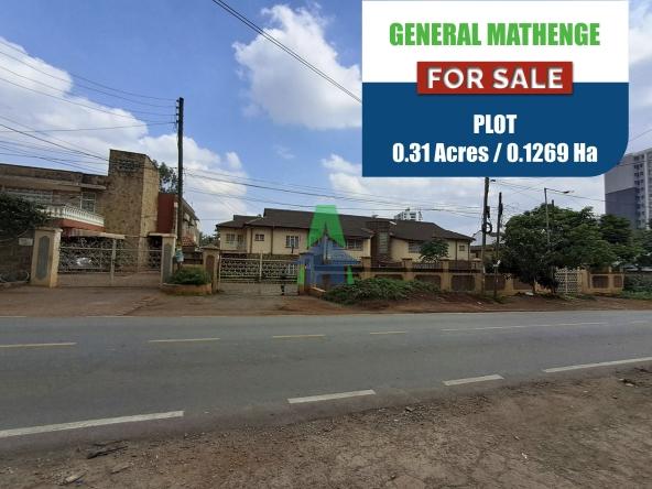 Exclusive Opportunity:Invest in this prime 0.31-acre/0.1269 Ha plot on General Mathenge